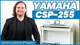 Yamaha CSP-255 Clavinova Digital Piano | Buyer's Guide and Playing Demonstration | Popplers Music