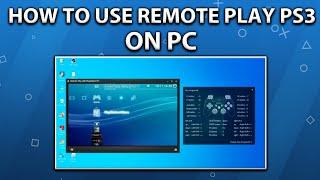 HOW TO USE REMOTE PLAY PS3 ON PC