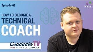 How to become a technical coach | Graduate TV 06 | Nalys consulting