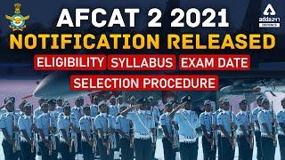 AFCAT 2 2021 Notification | AFCAT Syllabus, Eligibility, Exam Date, Preparation Strategy