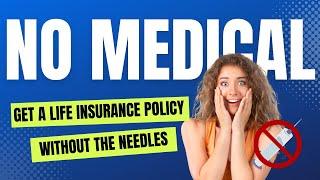 How To Get A Life Insurance Policy With No Medical Check