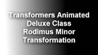 Transformers Animated Deluxe Class Rodimus Minor Transformat