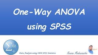 One Way ANOVA using SPSS | SPSS Sinhala Tutorial | Data Analysis using SPSS