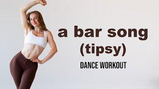 Shaboozey - A Bar Song (Tipsy) FULL BODY DANCE WORKOUT