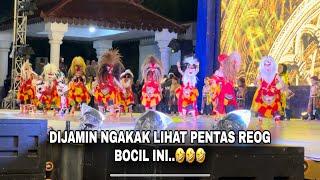 PENTAS REOG BOCIL BIKIN SEMUA PENONTON BERSORAK DAN TERTAWA