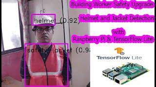 safety jacket and safety helmet detection | raspberry pi tensorflow-lite custom object detection