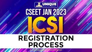 How To Do CSEET REGISTRATION Jan 2023 | REGISTRATION OF ICSI CSEET ONLINE ADMISSION PROCESS