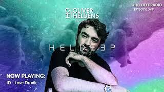 Oliver Heldens - Heldeep Radio #549