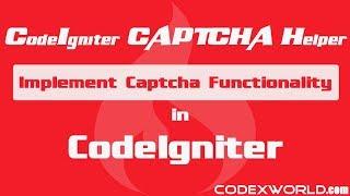 How to Implement Captcha in CodeIgniter using Captcha Helper