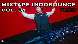 MIXTAPE VOL  01 || INDOBOUNCE TERBARU 2025 || DJ DZOEY ||