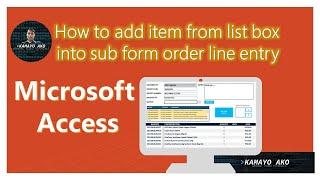 Microsoft Access: How to add item from list box into sub form order line entry | Tricks