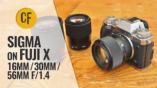 Sigma lenses on Fuji X! 16mm, 30mm, 56mm f1.4: a quick look.