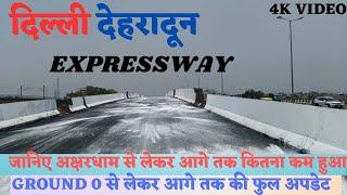 Delhi Dehradun Expressway | Akshardham se lekar aage Tak ke update #delhi #dehradun #modi