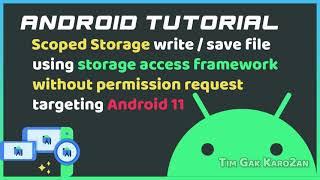 Android 11 scoped storage | Save file to external memory with storage access framework