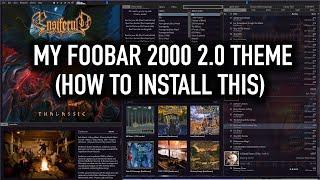 My Foobar2000 2.0 2023/2024 Theme | Download & Install!