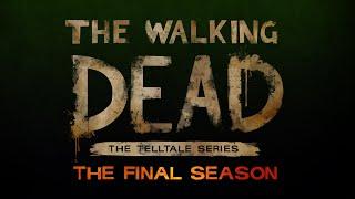 Telltale's The Walking Dead: The Final Season - Announcement Trailer