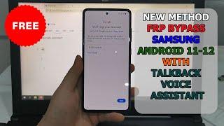 NEW Method FRP BYPASS GOOGLE ACCOUNT all SAMSUNG devices Android 11-12 with Talkback voice assistant