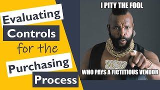 How to Evaluate Internal Controls for the Purchasing Process