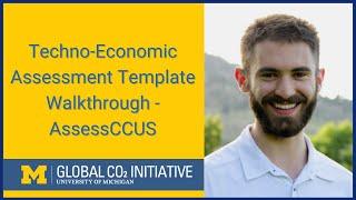 Techno-Economic Assessment Template Walkthrough - AssessCCUS