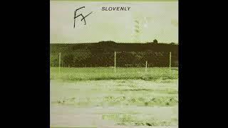 Slovenly - Even So [Full EP]