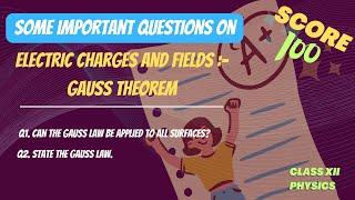 Electric Charges and Fields:-  Gauss Theorem || Physics Class 12 ||