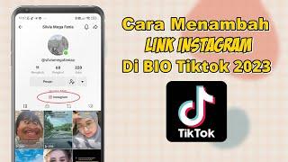 Cara Menambahkan Link Instagram Di BIO Tiktok 2023