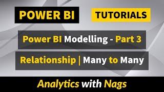 Power BI Modelling - Part 3 | Relationship | Many to Many |  Power BI Tutorial (45/50)