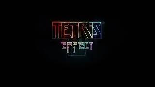 【 Tetris Effect 】 I'm yours forever