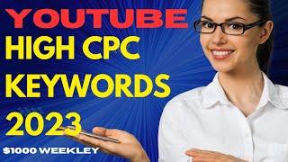 $1000 YouTube Keywords - YouTube High CPC Keywords List 2023 -Voice of farok