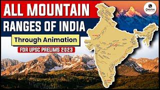 All Important Mountain Ranges of India in 1 Video | SMART Revision through Animation | UPSC 2023-24