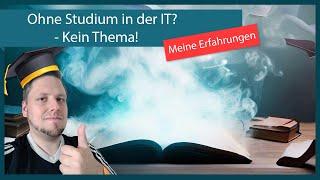 Ohne Studium in der IT? Meine Erfahrungen