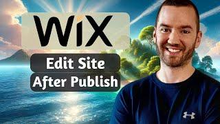 How To Edit Wix Website After Publishing (Is It Really That Easy?)