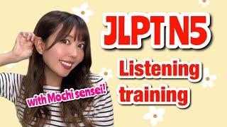 JLPT N5 Listening Practice with Mochi Sensei | N5聴解 | Japanese Lesson