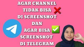 Cara agar channel telegram tidak bisa di screenshot & cara agar bisa screenshot di telegram