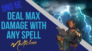 Deal max damage with any spell!?! Low Level Cleric/Wizard Build