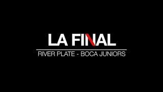 LA FINAL | River Plate - Boca Juniors | Copa Libertadores | La Película