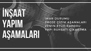 İNŞAAT YAPIM AŞAMALARI - 1 - BAŞLAMA SÜRECİ