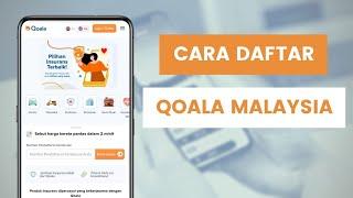 Cara Daftar Qoala Malaysia Melalui Aplikasi