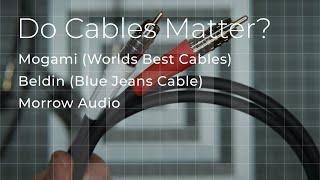 Do cables matter? Comparing $50 interconnects