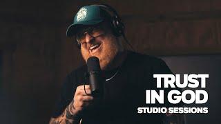 Trust in God - Studio Sessions