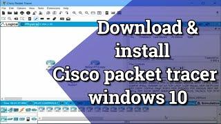 how to  install cisco packet tracer in windows 10