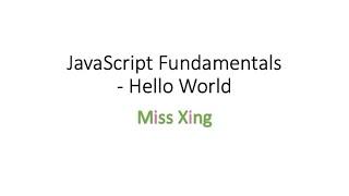 2. Our first JavaScript Program - Hello World