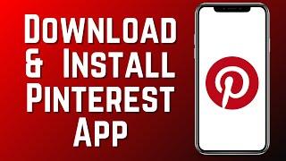 How to Download & Install Pinterest