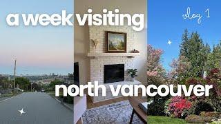 travel vlog: settling into north vancouver, airbnb tour, exploring lower lonsdale + the best weather