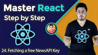 Fetching API Key from News API | Complete React Course in Hindi #24