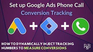 Google Ads Phone Call Conversion Tracking Tutorial (with google tag manager)