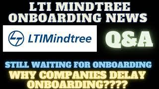 Lti mindtree Onboarding update|Still waiting for Onboarding|Q&A Onboarding Lti mindtree update news