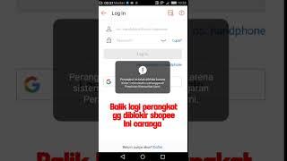 perangkat hp diblokir shopee  ini caranya... dijamin berhasil!!!