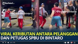 Viral Keributan Antara Pelanggan dan Petugas SPBU Bintaro, Ternyata Ini Masalahnya