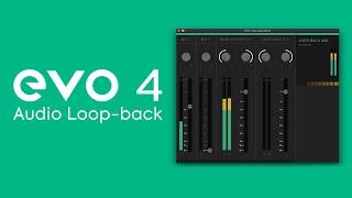 How to Capture Computer Audio Using the EVO 4 Audio Loop-back Mixer